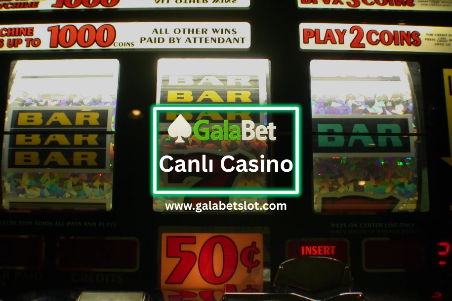galabet canlı casino masaları